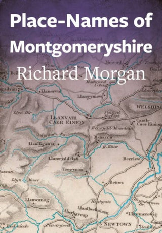 Cover image for 9781860571725 - Place-Names of Montgomeryshire
