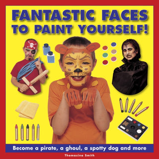 Cover image for 9781861474704 - Fantastic Faces to Paint Yourself!