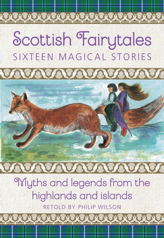 Cover image for 9781861478726 - Scottish Fairytales: Seventeen Magical Stories