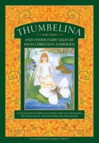 Cover image for 9781861478863 - Thumbelina and Other Fairy Tales by Hans Christian Andersen