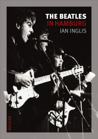 Cover image for 9781861899156 - The Beatles in Hamburg