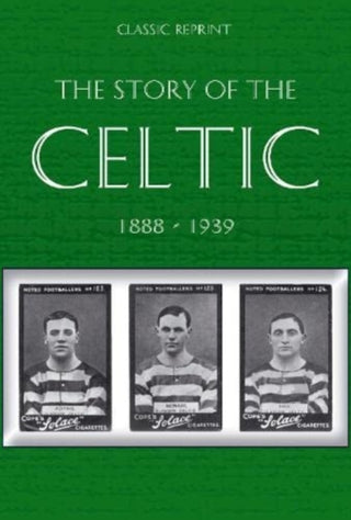 Cover image for 9781862234352 - Classic Reprint : The Story of Celtic FC