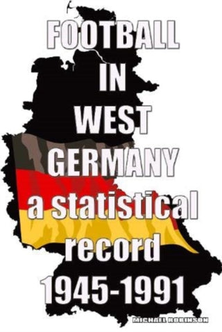 Cover image for 9781862234796 - Football in West Germany 1945-1991