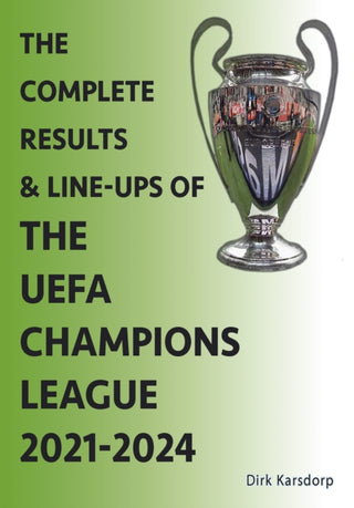 Cover image for 9781862235274 - The Complete Results & Line-ups of the UEFA Champions League 2021-2024