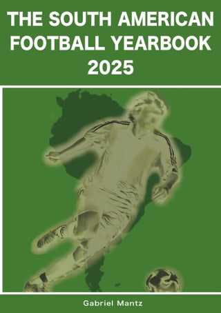 Supplemental image for 9781862235434 - The South American Football Yearbook 2025