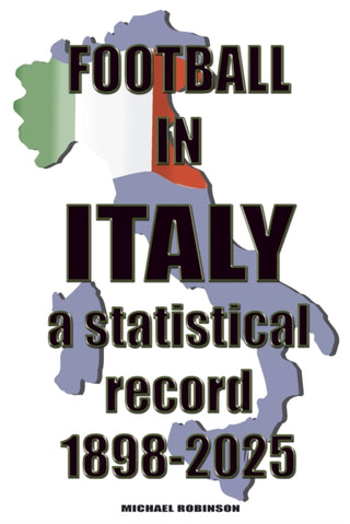 Cover image for 9781862235601 - Football in Italy 1898-2025