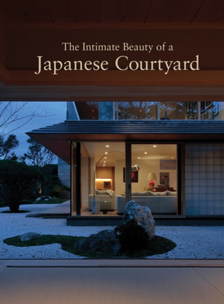 Cover image for 9781864708981 - The Intimate Beauty of a Japanese Courtyard