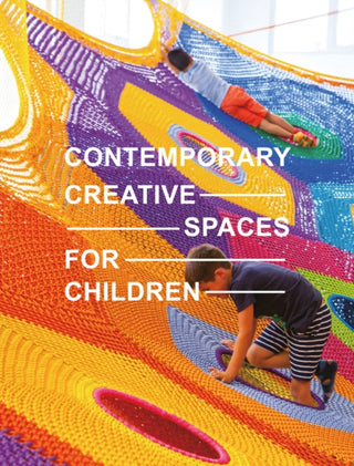 Cover image for 9781864709384 - Contemporary Creative Spaces for Children