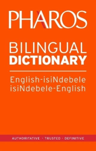 Cover image for 9781868902507 - Pharos English-IsiNdebele/IsiNdebele-English Bilingual Dictionary