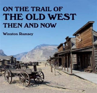 Cover image for 9781870067867 - On the Trail of The Wild West