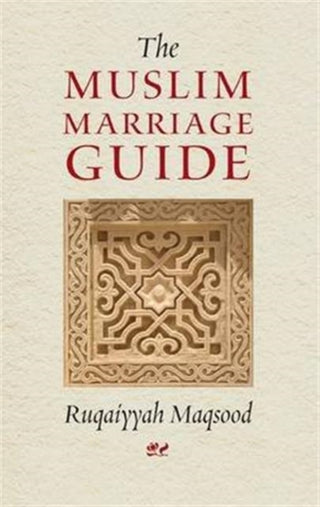 Cover image for 9781872038117 - The Muslim Marriage Guide