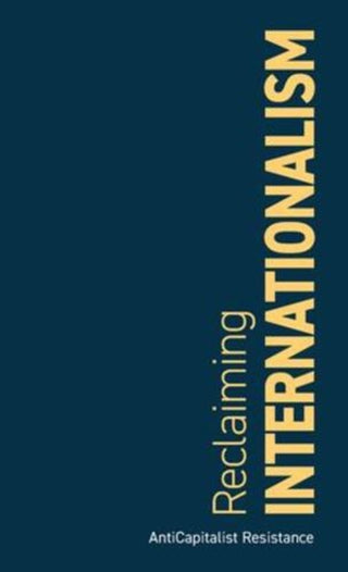 Cover image for 9781872242378 - Reclaiming Internationalism