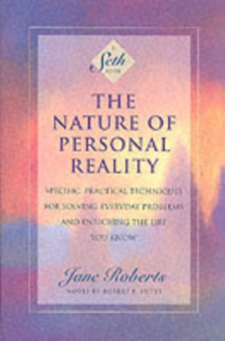 Cover image for 9781878424068 - The Nature of Personal Reality
