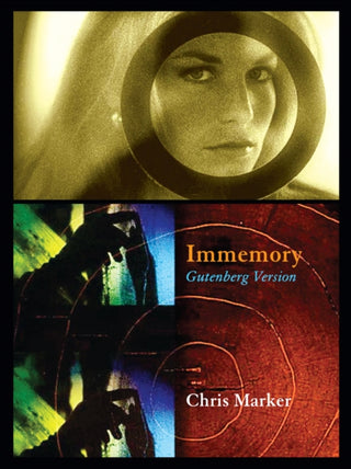 Cover image for 9781878972446 - Chris Marker: Immemory