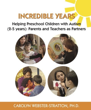 Cover image for 9781892222060 - Incredible Years: Helping Preschool Children with Autism (2-5 years)
