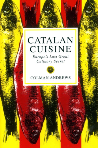 Cover image for 9781898697763 - Catalan Cuisine