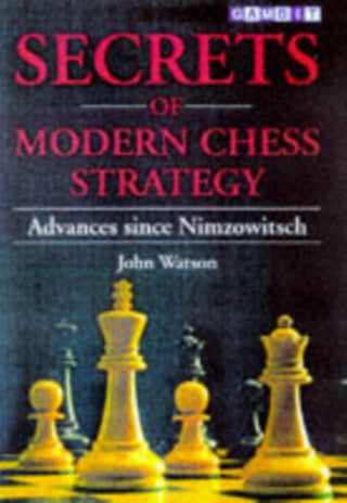 Supplemental image for 9781901983074 - Secrets of Modern Chess Strategy