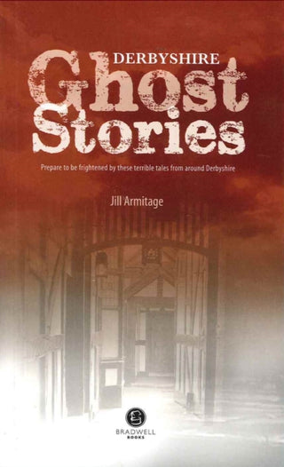 Cover image for 9781902674629 - Derbyshire Ghost Stories