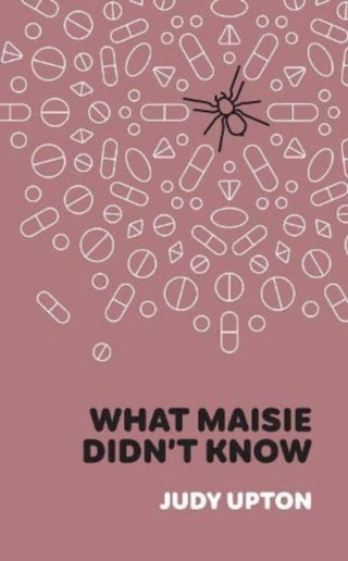 Cover image for 9781903110812 - What Maisie Didn’t Know
