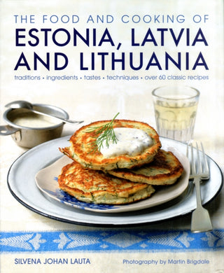 Cover image for 9781903141663 - Food and Cooking of Estonia, Latvia and Lithuania