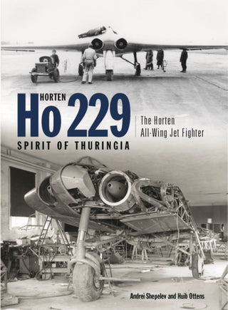 Cover image for 9781903223666 - Horten Ho 229 - Spirit of Thuringia