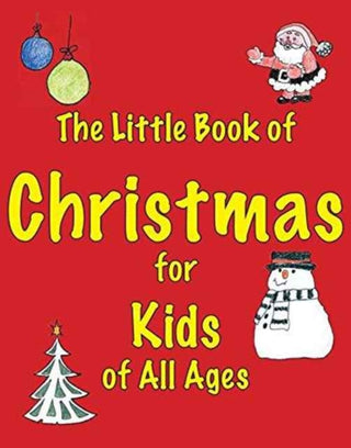 Cover image for 9781903506455 - The Little Book of Christmas for Kids of All Ages