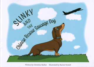 Cover image for 9781903506486 - Slinky and the Chinese Rescue Sausage Dog