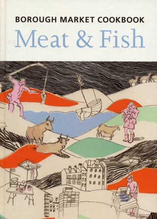 Supplemental image for 9781904104926 - The Borough Market Cookbook