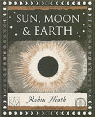 Cover image for 9781904263463 - Sun, Moon and Earth