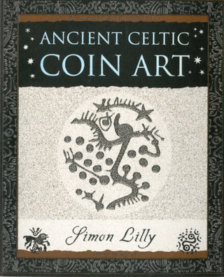 Cover image for 9781904263654 - Ancient Celtic Coin Art