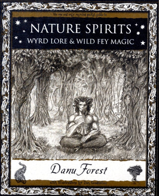 Cover image for 9781904263821 - Nature Spirits: Wyrd Lore and Wild Fey Magic