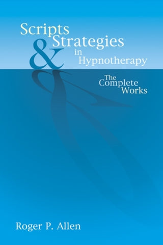 Cover image for 9781904424215 - Scripts & Strategies in Hypnotherapy