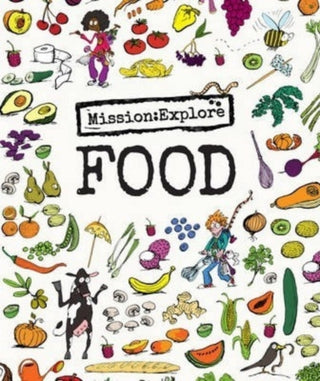 Supplemental image for 9781904872443 - Mission: Explore Food