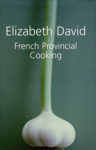 Cover image for 9781904943716 - French Provincial Cooking