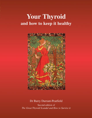 Supplemental image for 9781905140107 - Your Thyroid and How to Keep it Healthy