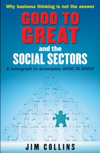 Cover image for 9781905211326 - Good to Great and the Social Sectors