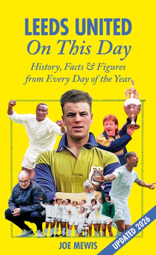 Cover image for 9781905411535 - Leeds United On This Day