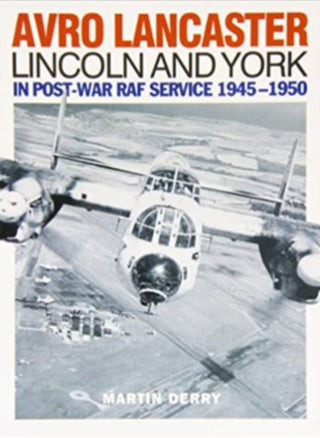 Cover image for 9781905414130 - Avro Lancaster Lincoln and York