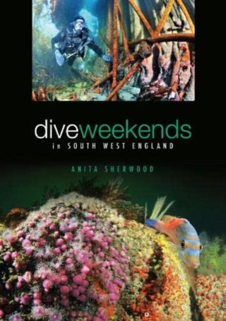 Cover image for 9781905492480 - Dive Weekends in South West England