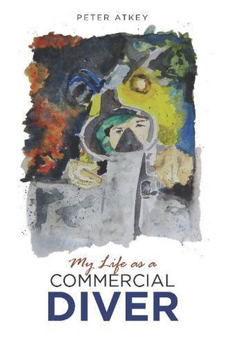 Cover image for 9781905492503 - My Life as a Commercial Diver
