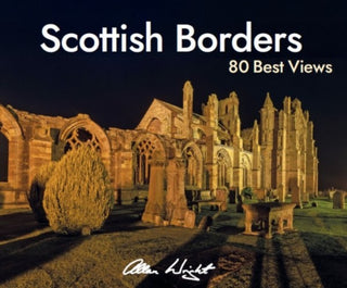Cover image for 9781905683857 - Scottish Borders: 80 Best Views
