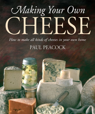 Cover image for 9781905862481 - Making Your Own Cheese
