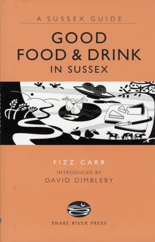 Cover image for 9781906022112 - Good Food and Drink in Sussex