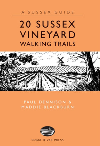 Cover image for 9781906022334 - 20 Sussex Vineyard Walking Trails