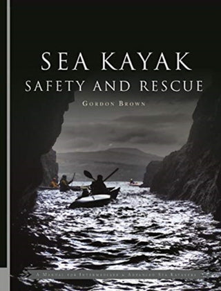 Cover image for 9781906095635 - Sea Kayak Safety and Rescue