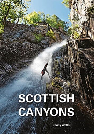 Cover image for 9781906095796 - Scottish Canyons