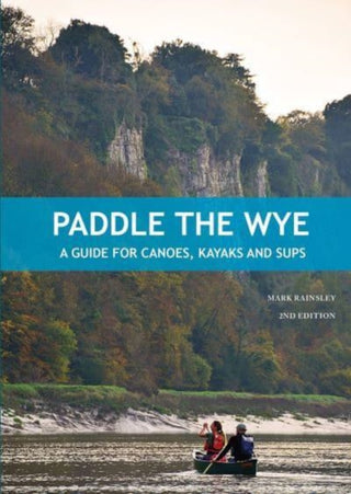Cover image for 9781906095871 - Paddle the Wye