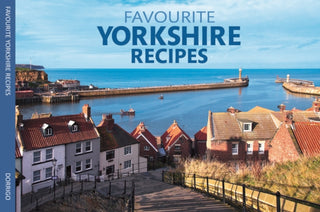 Cover image for 9781906473860 - Favourite Yorkshire Recipes