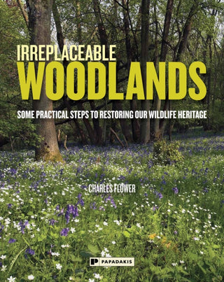 Supplemental image for 9781906506537 - Irreplaceable Woodlands