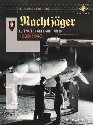 Cover image for 9781906537562 - Nachtjäger  Luftwaffe Night Fighter Units 1939-45